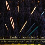 weaving in ends, reviewing the tools